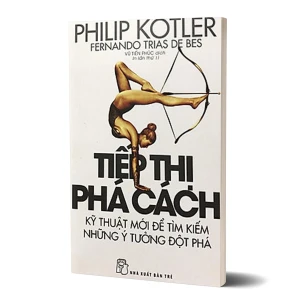 Tủ Sách CEO - Sách Tiếp Thị Phá Cách - Philip Kotler