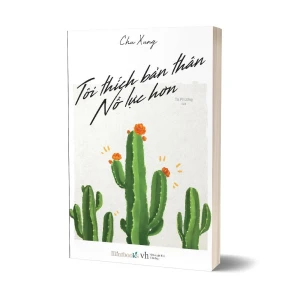 Tủ Sách CEO - Sách Tôi Thích Bản Thân Nỗ Lực Hơn