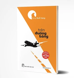Tủ Sách CEO - Sách Tony Buổi Sáng - Trên Đường Băng