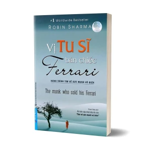 Tủ Sách CEO - Sách Vị Tu Sĩ Bán Chiếc Ferrari - Robin Sharma