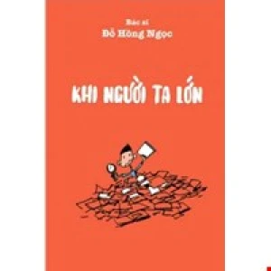 Khi Người Ta Lớn (Tái Bản 2018)