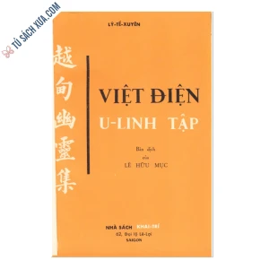 Việt Điện U Linh Tập Tác phẩm mang nhiều tầng ý nghĩa lịch sử, văn hóa, tâm linh nước Việt