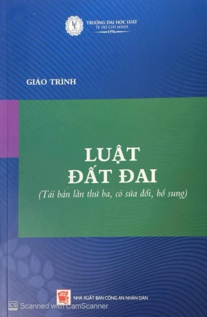 Giáo trình luật đất đai (tái bản lần thứ ba, có sửa đổi, bổ sung)