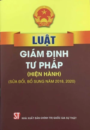 Luật giám định tư pháp (hiện hành) (sửa đổi, bổ sung năm 2018, 2020)