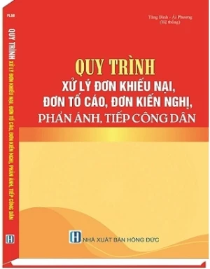 Sách Quy Trình Tiếp Công Dân, Xử Lý Khiếu Nại, Tố Cáo Và Phòng, Chống Tham Nhũng