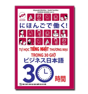 30 Giờ Tự Học Tiếng Nhật Thương Mại – Lộ Trình Hiệu Quả Cho Người Bận Rộn