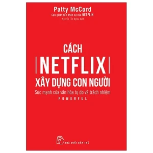 Cách Netflix Xây Dựng Con Người