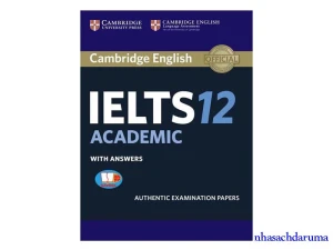 Cambridge IELTS 12 - Sách luyện đề IELTS