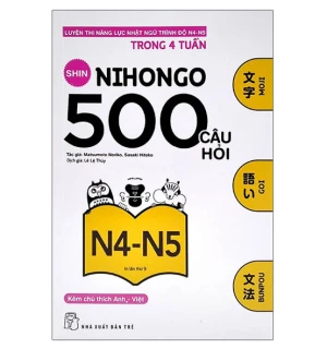 Shin Nihongo 500 Câu hỏi N4.5 - Sách luyện thi N4.5
