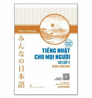 TIẾNG NHẬT CHO MỌI NGƯỜI SƠ CẤP 2 - 25 BÀI LUYỆN NGHE