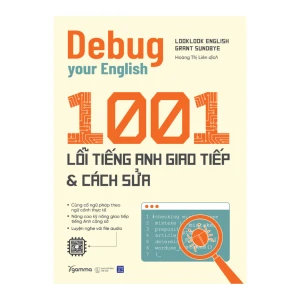 1001 Lỗi Tiếng Anh Giao Tiếp và Cách Sửa Debug your English