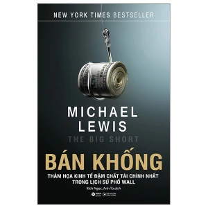 Bán Khống - The Big Short - Thảm họa kinh tế dậm chất tài chính nhất trong lịch sử Phố Wall