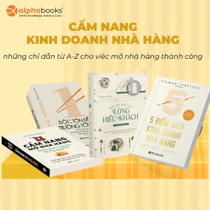 Bộ sách Cẩm Nang Mở Nhà Hàng - Những Chỉ Dẫn Từ A - Z Cho Việc Mở Nhà Hàng Thành Công