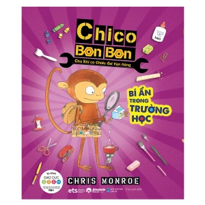 Chico Bon Bon Chú Khỉ Có Chiếc Đai Vạn Năng - Bí Ẩn Trường Học