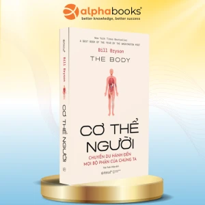 Cơ Thể Người - Chuyến Du Hành Đến Mọi Bộ Phận Của Chúng Ta - Bill Bryson (Omega )