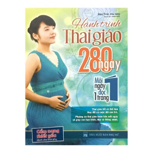Hành Trình Thai Giáo 280 Ngày Bí Quyết Vàng Giúp Con Khỏe Mẹ Vui Ngay Từ Trong Bụng