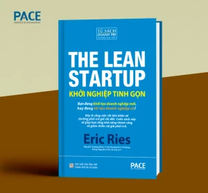 Khởi Nghiệp Tinh Gọn - The Lean Startup - Công thức sống còn giúp startup thành công mà không đốt tiền vô ích!