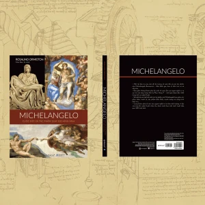 Michelangelo: Cuộc đời và tác phẩm qua 500 hình ảnh
