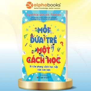 Mỗi Đứa Trẻ Một Cách Học Hiểu Đúng Phong Cách Học Tập, Khơi Dậy Tiềm Năng Tối Đa