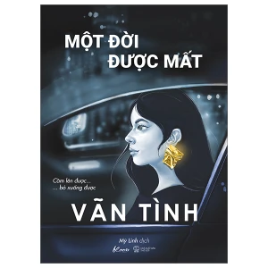 Một Đời Được Mất - Cầm lên được - Bỏ Xuống Được - Vãn Tình (AZ Việt Nam)