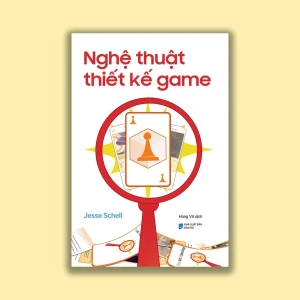 Nghệ Thuật Thiết Kế Game - The Art of Game Design (Jesse Schell) - Pre Order