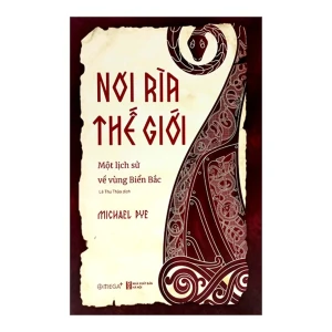 Nơi Rìa Thế Giới - Một Lịch Sử Về Vùng BIển Bắc