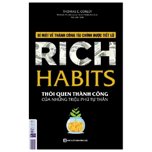Rich Habits - Thói Quen Thành Công Của Những Triệu Phú Tự Thân - MC books