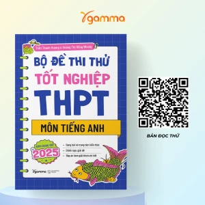 Sách - Bộ Đề Thi Thử Tốt Nghiệp THPT Môn Tiếng Anh: Định Dạng Mới Từ 2025 - Gamma
