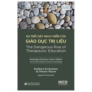 Sự Trỗi Dậy Nguy Hiểm Của Giáo Dục Trị Liệu - Pace books