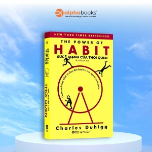 Sức Mạnh Của Thói Quen - The Power of Habit - Charles Duhigg