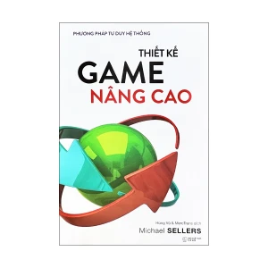 Thiết Kế Game Nâng Cao - Phương Pháp Tư Duy Hệ Thống
