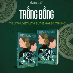Trống Đồng - Tiểu Thuyết Lịch Sử Về Hai Bà Trưng