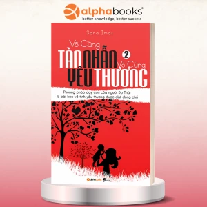 Vô Cùng Tàn Nhẫn, Vô Cùng Yêu Thương - Tập 2: Phương Pháp Dạy Con Của Người Do Thái