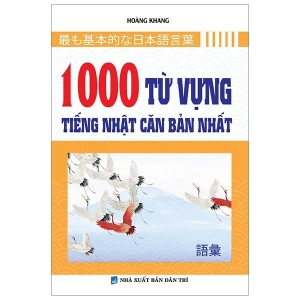 1000 Từ Vựng Tiếng Nhật Căn Bản Nhất