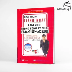 Đàm Thoại Tiếng Nhật - Làm Việc Trong Công Ty Nhật Bản (Kèm CD MP3)