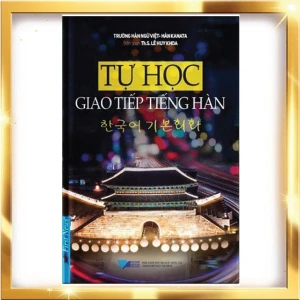 Sách gốc bản quyền Tự Học Giao Tiếp Tiếng Hàn (Tái Bản 2018)