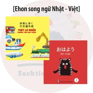 (Set 2 quyển) Ehon song ngữ Nhật - Việt Ohayou Xin chào Phương tiện giao thông