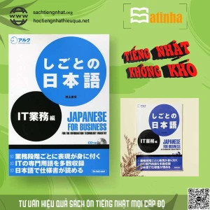 Shigoto no Nihongo- IT gyoumu hen - Sách tiếng Nhật thương mại- Nghiệp vụ IT Công nghệ thông tin