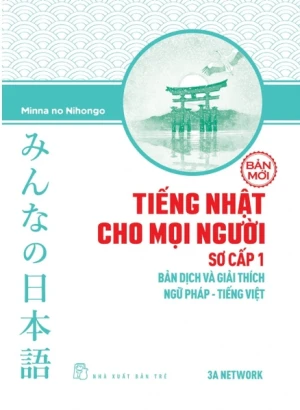 Tiếng Nhật Cho Mọi Người - Sơ Cấp 1 - Bản Dịch Và Giải Thích Ngữ Pháp