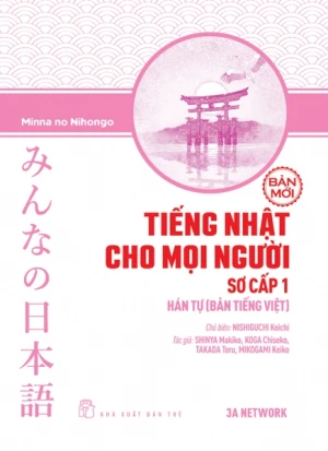 Tiếng Nhật Cho Mọi Người - Sơ Cấp 1 Hán Tự (Bản Tiếng Việt) (Bản Mới)