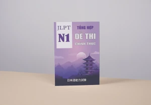 Tổng hợp đề thi chính thức N1 (2010-2023)