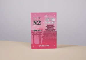 Tổng hợp đề thi chính thức N2 (2010-2023)