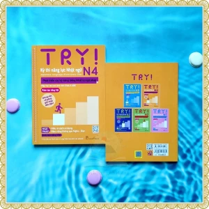 Try! Thi Năng Lực Nhật Ngữ N4 - Phát Triển Các Kỹ Năng Tiếng Nhật Từ Ngữ Pháp (Phiên Bản Tiếng Việt)