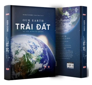 TRÁI ĐẤT - OUR EARTH - SỰ VẬN HÀNH TỰ NHIÊN