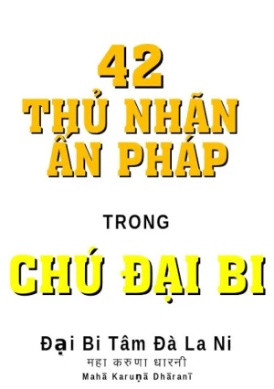 42 Thủ Nhãn Ấn Pháp Theo Kinh Đại Bi Tâm Đà La Ni