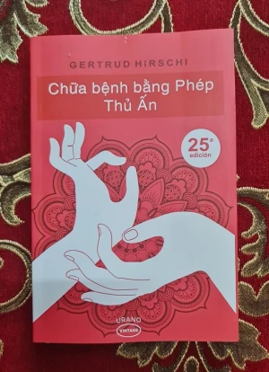 Chữa Bệnh Bằng Phép Thủ Ấn - Gertrude Hirschi