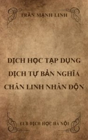 Dịch Tự Bản Nghĩa Dịch Học Tạp Dụng Chân Linh Nhân Độn Trần Mạnh Linh