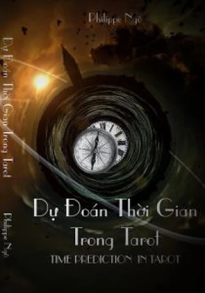 Dự Đoán Thời Gian Trong Tarot - PHILIPPE NGO