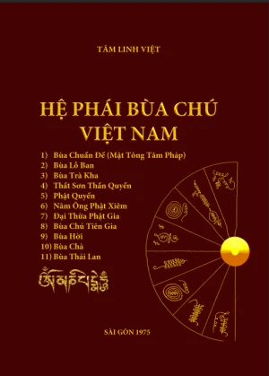 Hệ Phái Bùa Chú Việt Nam (558 Trang) - Tâm Linh Việt