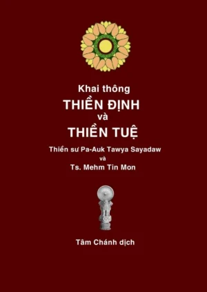 Khai Thông Thiền Định Và Thiền Tuệ Pa Auk Sayadaw & Tiến Sĩ Mehm Tin Mon